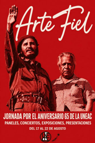 Arte fiel: jornada por el aniversario 65 de la Uneac Trabajadores