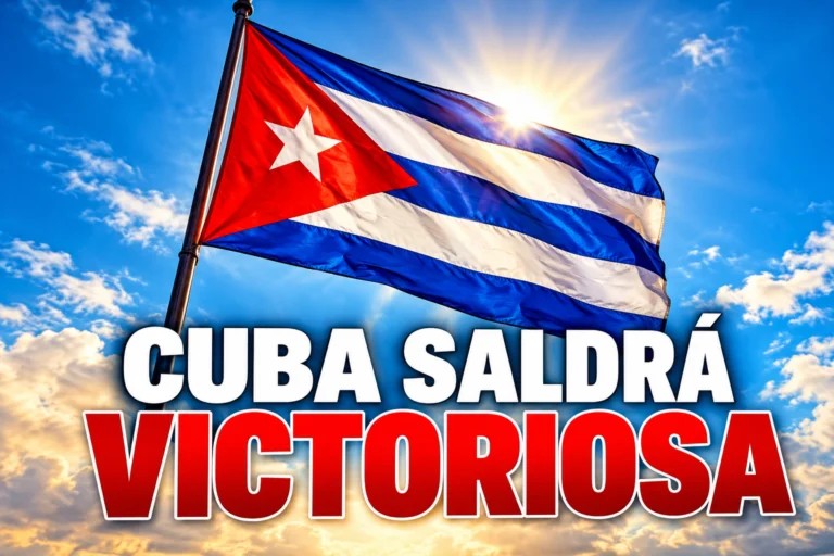 ¡Cuba Saldrá Victoriosa! – Cubainformación